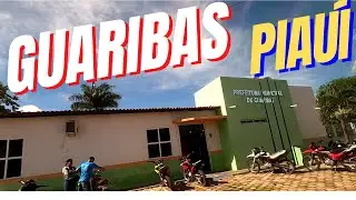 CONHEÇA GUARIBAS DO PIAUÍ (A CIDADE DO FOME ZERO)