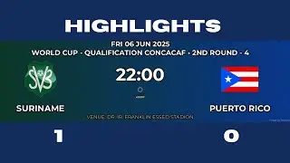 Suriname vs Puerto Rico (1 - 0) RECAP FIFA Concacaf World Cup Qualifiers  Road to 2026