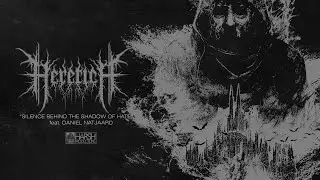 Heretica - Silence Behind the Shadow of Hate (feat. Daniel Natjaard)