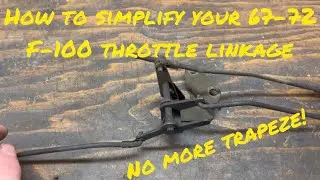 1967-1972 F-100: Throttle linkage replacement