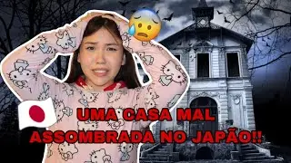 EU ESTOU NUMA CASA MAL ASSOMBRADA NO JAPÃO!!! *to com muito medo*