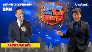 Alexis Valdés visita El Show con Tony Benítez I UniVista TV