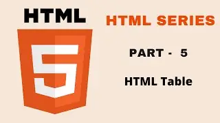 HTML Table | Part-5 | How to create Table in HTML | All Techz