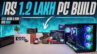 Rs 1.2 Lakh Best Value Gaming & Editing PC Build💯 | Intel Ultra 5 225F + RTX 5060🔥