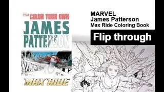 MARVEL James Patterson Max Ride Coloring Book Flip Through
