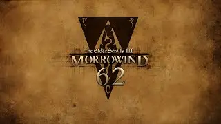 The Elder Scrolls III: Morrowind - 62 The Search for Tel Mora