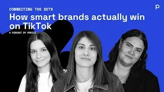 How smart brands actually win on TikTok