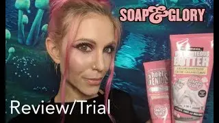 Soap & Glory: Brand Review/Discussion