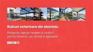 Rulouri exterioare aluminiu &ndash; protecție, izolare termică și design modern #edistar