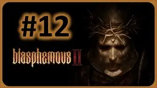Blasphemous 2 Mea Culpa | #12 Streets of Wakes | 100% Full Gameplay Walkthrough PC