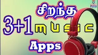 Top 3 Music Apps + FreeUp Mobile Storage Tips | Tamil