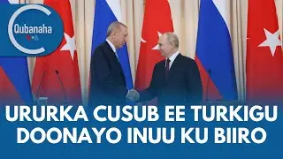 Ururka cusub ee Turkigu doonayo inuu ku biiro | Qubanaha VOA