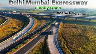 Delhi Mumbai Expressway Fully Open  Bharuch To Surat Letest Update January 2026 Package -5 #4k 