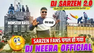DJ NEERA OFFICIAL MONSTER BASS ROADSHOW ||🔥#djsarzen #production ||Dj Sarzen Song Play