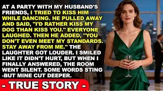 My Husband Said He&rsquo;d Rather Kiss A Dog That Night I Destroyed His Empire