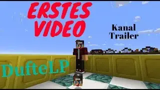 Mein Erstes Video | Kanaltrailer | DufteLP | Minecraft