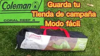 Como guardar tu tienda de campaña //Coleman Coral reef 4