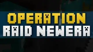 Operation Raid NewEra | Vikkcraft Factions