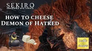 So, you want to cheese the Demon of Hatred? Well here you go