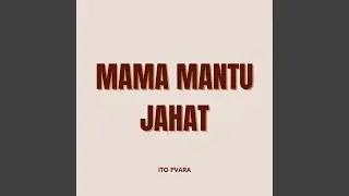 Mama Mantu Jahat