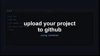 How to Upload Your Project to GitHub Using Terminal (Beginner Tutorial)