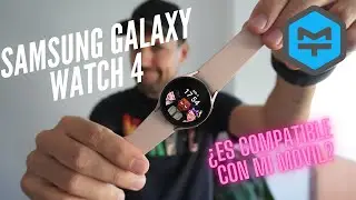 Samsung Galaxy Watch 4: CONFIGURACIÓN, UNBOXING + COMPATIBILIDAD