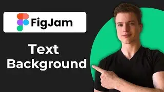 How To Add Text Background Color On FigJam (Quick Guide)