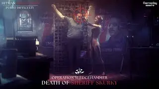 Hitman Absolution - Death of Sheriff Skurky💥(Purist Difficulty) #mission16