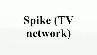 Spike (TV network)