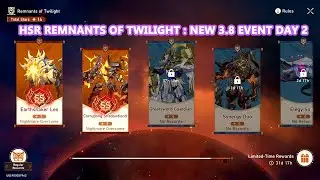 HSR Remnants of Twilight : New 3.8 Event Day 2 - Free Trial Character SS Rank Gameplay