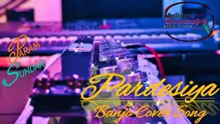 Pardesiya banjo cover song | Indravadan Gondaliya | Prashant Gohil | Malhar Music Studio #banjo