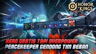 Hero Gratis Tapi Bisa Buat Push Rank ! PEACEKEEPER/MOZI Mage Tapi Barbar ! - Honor Of Kings Global