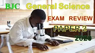 GENERAL SCIENCE  2020 PAPER 2 (BJC REVIEW)