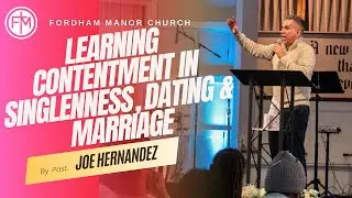 Learning Contentment in Singleness, Dating & Marriage
