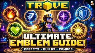 TROVE | THE ULTIMATE EMBLEMS GUIDE! | Trove Emblem Guide & Tutorial
