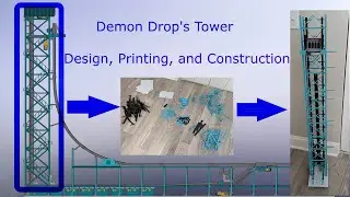 Building a 4 Foot 3D printed Ride Tower | Demon Drop Model Part 1