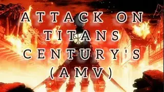 ATTACK ON TITANS CENTURY'S (AMV) #trend #edit #freakii #amv #aot #attackontitans
