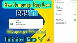 🤑Today New Campaign Loot Offer 25₹+25₹+25₹ Instant Paytm Cash || Tasks💰Campaign BUG|| New Paytm app
