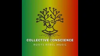 Mostly Cloudy - Roots Rebel Music (Collective Conscience Album)