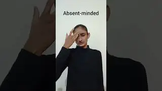 Absent-minded #englishwords #indiasignlanguage #absentminded