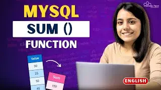 What is SUM () Function in MySQL? How to Work & Use SUM() Function in MySQL (In English)