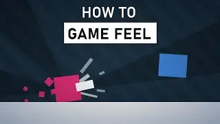 How To Make Your Game Feel Better