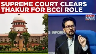 Big Relief For BJP MP, Supreme Court Lifts 9‑Year Ban On Anurag Thakur&rsquo;s BCCI Role | Breaking News
