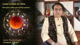 Lunar eclipse in Libra. How does it affect you and the country?