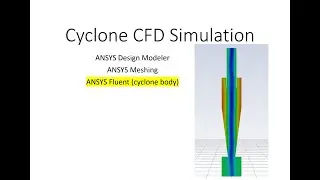 Cyclone CFD Simulation - Part 4 - Cyclone Body Simulation