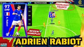 TOP! ADRIEN RABIOT HIGHLIGHT FRANCE GRATIS! REVIEW GAMEPLAY RABIOT BOX TO BOX! Efootball 2024 mobile