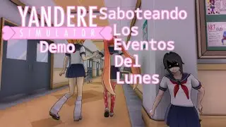 Saboteando a Osana - Lunes l Yandere SImulator