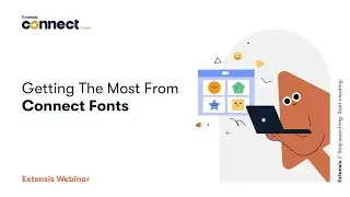 Getting the Most From Connect Fonts