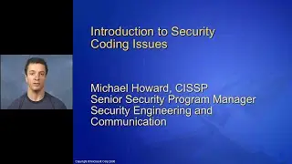 SDL Basics - Part 7, Introduction to Security Coding Issues - Michael Howard - 2006/04