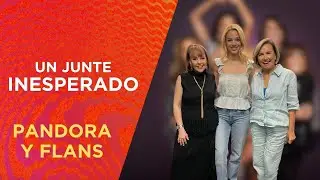 🎤 ¡JUNTE INESPERADO! PANDORA y FLANS se reúnen y nos regalan un momento único ✨